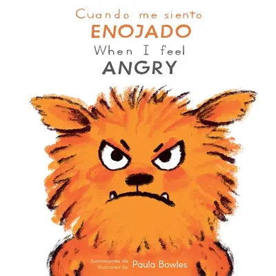Cuando Me Siento Enojado/Kiedy czuję złość - Cuando Me Siento Enojado/When I Feel Angry