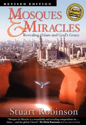 Meczety i cuda: Ujawnianie islamu i Bożej łaski - Mosques & Miracles: Revealing Islam and God's Grace