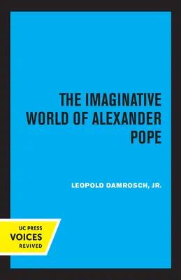 Wyimaginowany świat Alexandra Pope'a - The Imaginative World of Alexander Pope