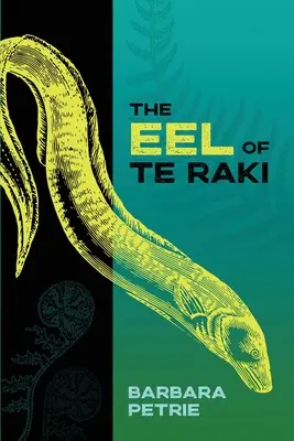 Węgorz z Te Raki - The Eel of Te Raki