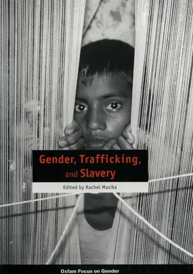 Płeć, handel ludźmi i niewolnictwo - Gender, Trafficking and Slavery