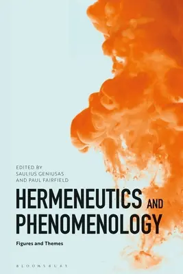 Hermeneutyka i fenomenologia: Figures and Themes - Hermeneutics and Phenomenology: Figures and Themes
