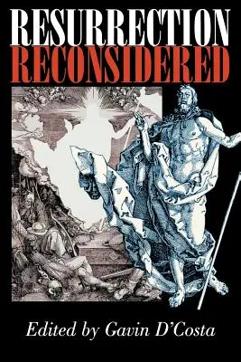 Zmartwychwstanie rozważane na nowo - Resurrection Reconsidered