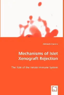 Mechanizmy odrzucania ksenoprzeszczepów wyspowych - Mechanisms of Islet Xenograft Rejection