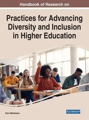 Podręcznik badań nad praktykami zwiększania różnorodności i integracji w szkolnictwie wyższym - Handbook of Research on Practices for Advancing Diversity and Inclusion in Higher Education