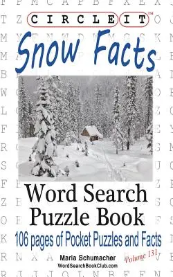 Zakreśl, fakty o śniegu, wyszukiwanie słów, książka z łamigłówkami - Circle It, Snow Facts, Word Search, Puzzle Book