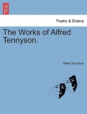 Dzieła Alfreda Tennysona. - The Works of Alfred Tennyson.