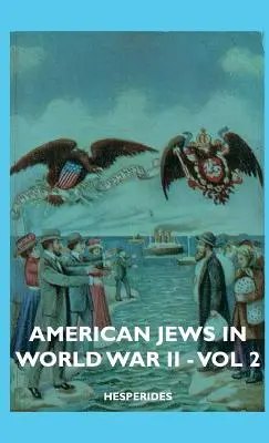 Amerykańscy Żydzi podczas II wojny światowej - tom 2 - American Jews in World War II - Vol 2