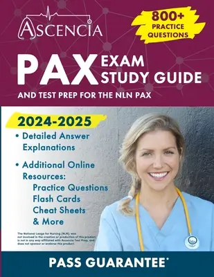 PAX Exam Study Guide 2024-2025: ponad 800 pytań praktycznych i przygotowanie do egzaminu NLN PAX - PAX Exam Study Guide 2024-2025: 800+ Practice Questions and Test Prep for the NLN PAX