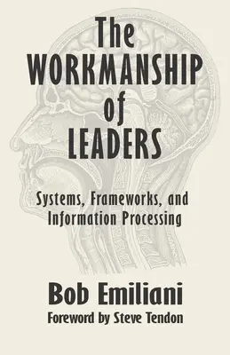 The Workmanship of Leaders: Systemy, ramy i przetwarzanie informacji - The Workmanship of Leaders: Systems, Frameworks, and Information Processing