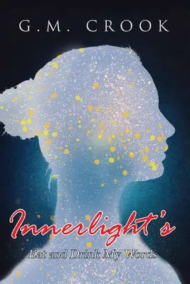 Innerlight's Eat and Drink My Words (Jedz i pij moje słowa) - Innerlight's Eat and Drink My Words