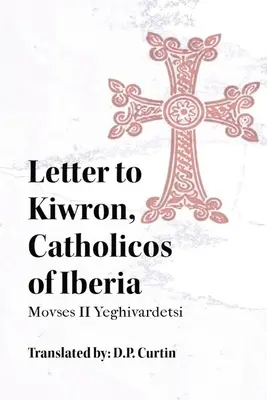 List do Kiwrona, Katolikosa Iberii - Letter to Kiwron, Catholicos of Iberia