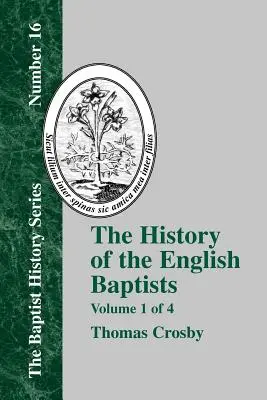 Historia angielskich baptystów - tom 1 - History of the English Baptists - Vol. 1