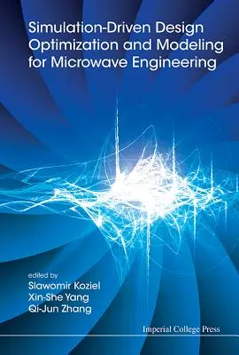 Optymalizacja i modelowanie projektowania oparte na symulacji dla inżynierii mikrofalowej - Simulation-Driven Design Optimization and Modeling for Microwave Engineering