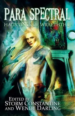 Para Spectral: Nawiedzenia Wraeththu - Para Spectral: Hauntings of Wraeththu