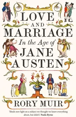 Miłość i małżeństwo w epoce Jane Austen - Love and Marriage in the Age of Jane Austen