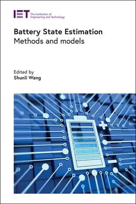 Szacowanie stanu baterii: Metody i modele - Battery State Estimation: Methods and Models