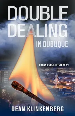 Podwójna transakcja w Dubuque (Frank Dodge Mystery #2) - Double Dealing in Dubuque (Frank Dodge Mystery #2)