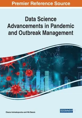 Postępy w nauce o danych w zarządzaniu pandemią i epidemią - Data Science Advancements in Pandemic and Outbreak Management