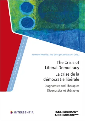 Kryzys liberalnej demokracji: Diagnostyka i terapie - The Crisis of Liberal Democracy: Diagnostics and Therapies