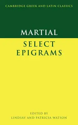 Martial: Wybrane epigramy - Martial: Select Epigrams