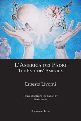 L'America dei Padri / Ameryka ojców - L'America dei Padri / The Fathers' America