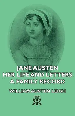 Jane Austen - jej życie i listy - zapis rodzinny - Jane Austen - Her Life and Letters - A Family Record