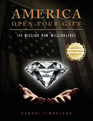 Ameryko, otwórz swój dar: 119 milionów nowych milionerów - America Open your Gift: 119 Million New Millionaires