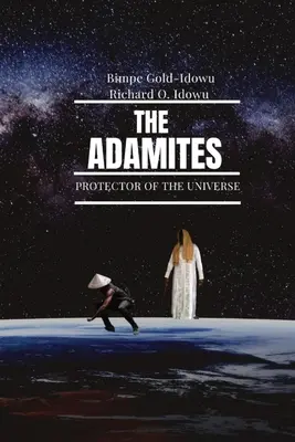 Adamici: Obrońca Wszechświata - The Adamites: Protector of the Universe