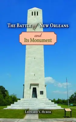 Bitwa o Nowy Orlean i jej pomnik - The Battle of New Orleans and Its Monument