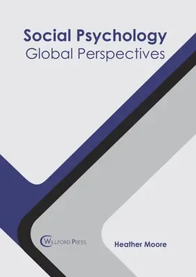 Psychologia społeczna: Perspektywy globalne - Social Psychology: Global Perspectives