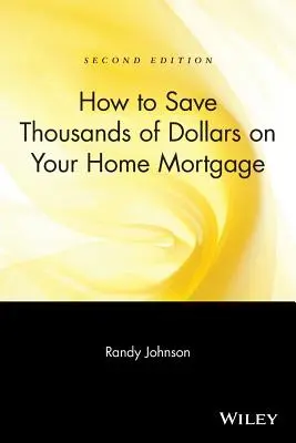 Jak zaoszczędzić tysiące dolarów na domowym kredycie hipotecznym - How to Save Thousands of Dollars on Your Home Mortgage