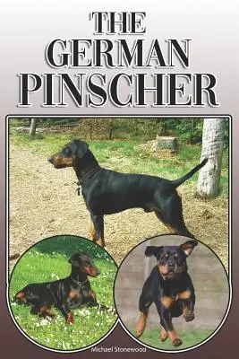 Pinczer niemiecki: A Complete and Comprehensive Owners Guide To: Kupno, Posiadanie, Zdrowie, Pielęgnacja, Szkolenie, Posłuszeństwo, Zrozumienie i - The German Pinscher: A Complete and Comprehensive Owners Guide To: Buying, Owning, Health, Grooming, Training, Obedience, Understanding and