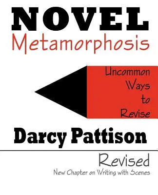Powieściowa metamorfoza: Niezwykłe sposoby na korektę - Novel Metamorphosis: Uncommon Ways to Revise