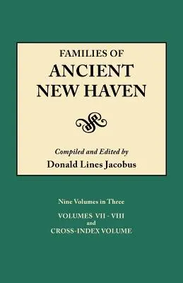 Rodziny starożytnego New Haven. Pierwotnie opublikowane jako New Haven Genealogical Magazine, tomy I-VIII [1922-1932] i Cross Index Volume [1939]. Ni - Families of Ancient New Haven. Originally Published as New Haven Genealogical Magazine, Volumes I-VIII [1922-1932] and Cross Index Volume [1939]. Ni