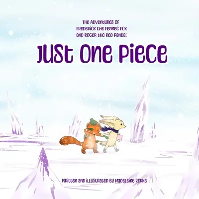 Przygody lisa fenka Fryderyka i czerwonej pandy Rogera: Just One Piece - The Adventures of Frederick the Fennec Fox and Roger the Red Panda: Just One Piece