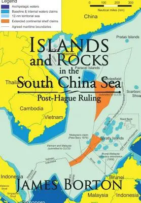 Wyspy i skały na Morzu Południowochińskim: Post-Hague Ruling - Islands and Rocks in the South China Sea: Post-Hague Ruling