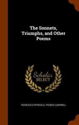 Sonety, triumfy i inne wiersze - The Sonnets, Triumphs, and Other Poems