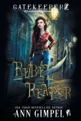 Rebel Reaper: Urban Fantasy - Rebel Reaper: An Urban Fantasy