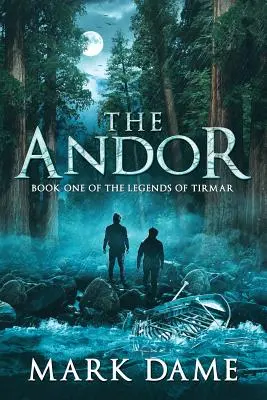 Andor: Księga pierwsza Legend Tirmaru - The Andor: Book One of the Legends of Tirmar
