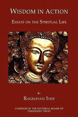 Mądrość w działaniu: Eseje o życiu duchowym - Wisdom in Action: Essays on the Spiritual Life