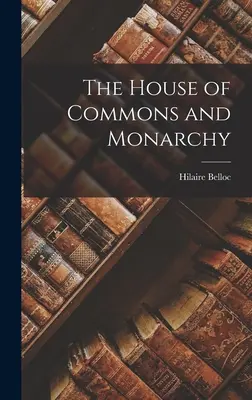 Izba Gmin i monarchia - The House of Commons and Monarchy