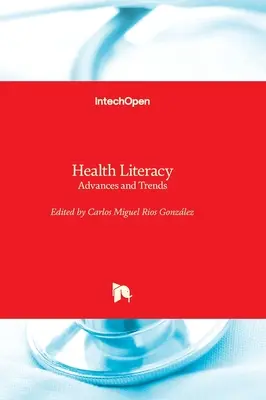 Umiejętności zdrowotne - postępy i trendy - Health Literacy - Advances and Trends