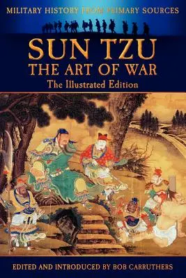 Sun Tzu - Sztuka wojny - wydanie ilustrowane - Sun Tzu - The Art of War - The Illustrated Edition