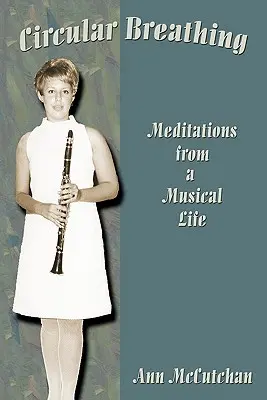 Circular Breathing: Medytacje z muzycznego życia - Circular Breathing: Meditations from a Musical Life