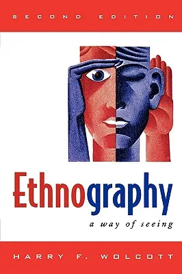 Etnografia: Sposób widzenia - Ethnography: A Way of Seeing