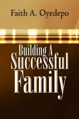 Budowanie udanej rodziny - Building A Successful Family