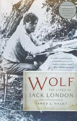 Wilk: Życie Jacka Londona - Wolf: The Lives of Jack London