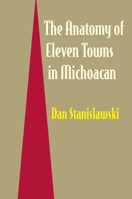 Anatomia jedenastu miast w Michoacn - The Anatomy of Eleven Towns in Michoacn