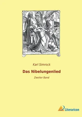 Das Nibelungenlied: Zweiter Band